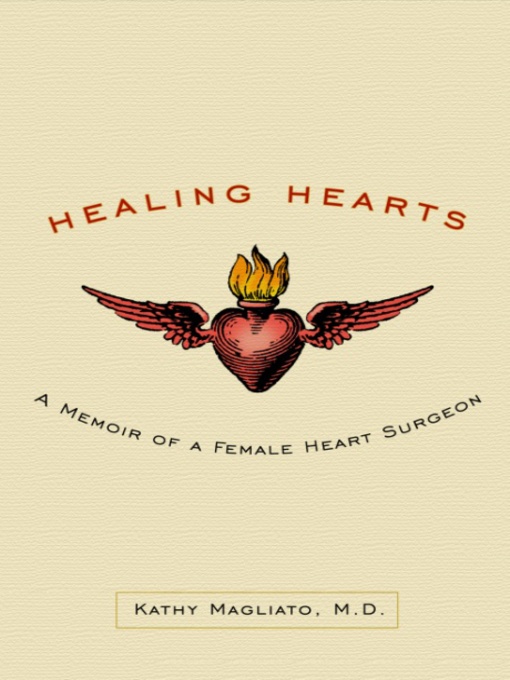Title details for Healing Hearts by Kathy Magliato, M.D. - Available